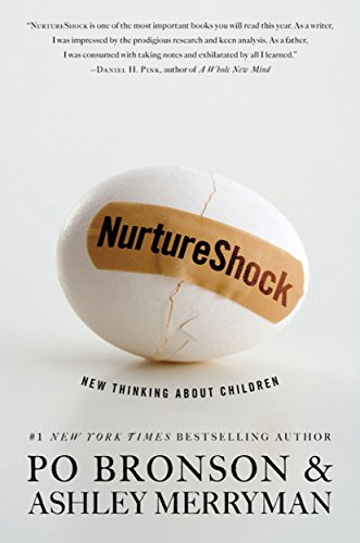 Book cover for "Nurture Shock" by Po Bronson; all white cover featuring an egg with cracks being held together with a band aid. "Nurture Shock" written across bandaid.